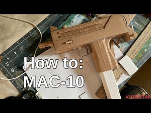 How to make: Cardboard MAC-10 (Full tutorial)