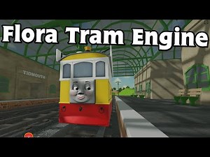 Thomas And Friends Flora The Tram Engine