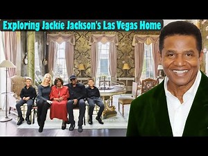 Exploring Jackie Jackson's Las Vegas Home | Wife, 4 Children, Net Worth & Lifestyle (2025)