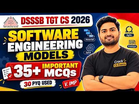 Software Engineering Models | 35+ Important MCQs + PYQs | DSSSB TGT Computer Science 2026