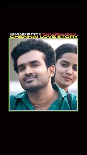 Chennai Love Story Trailer Update | Kiran Abbavaram | July 24 Release