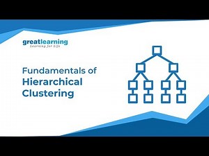 Fundamentals of Hierarchical Clustering | What is Agglomerative Clustering | Great Learning