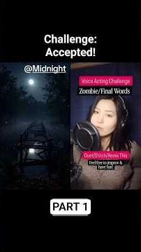 Voice Acting Challenge | Zombie/Final Words (Part 1) | Abigail Carey | Midnight VA #voiceacting