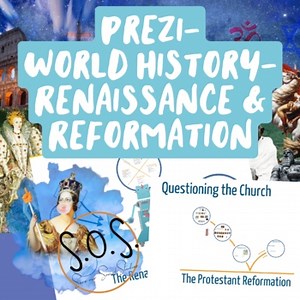 Renaissance & Reformation Prezi Presentation- World History