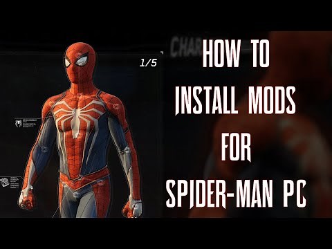 How To Install Mods For Spider-Man PC (UPDATED TUTORIAL)