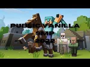 PUBLIC VANILLA MINECRAFT SMP! (FREE TO JOIN) (NO PLUGINS)