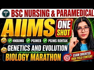 🔥Genetics & Evolution One Shot | AIIMS BSc Nursing & Paramedical 2026 | PGIMER |PGIMS | HNBUMU |