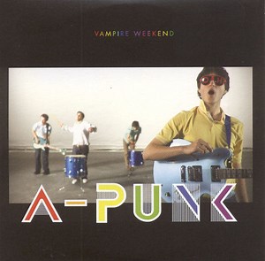 Vampire Weekend - A-Punk