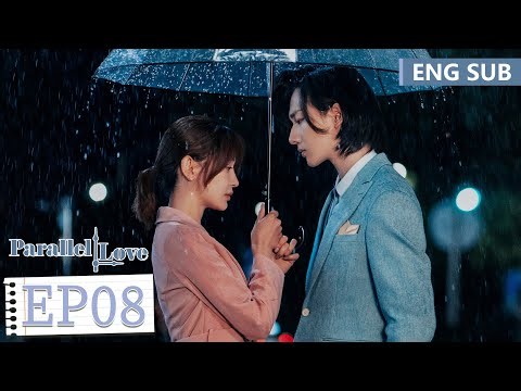 ENG SUB [Parallel Love] EP08 | Li Hongyi, Shi Shi | Tencent Video-ROMANCE