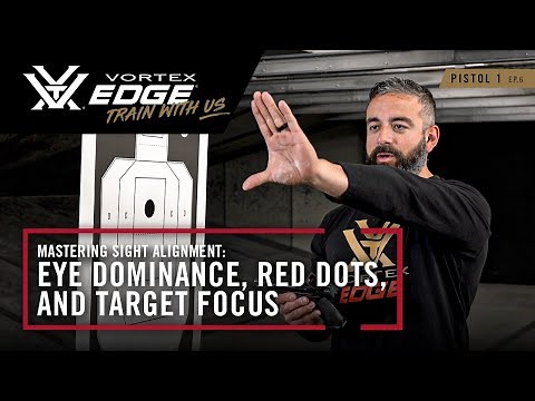 Mastering Sight Alignment: Eye Dominance and Target Focus | Find Your Edge - Ep. 6
