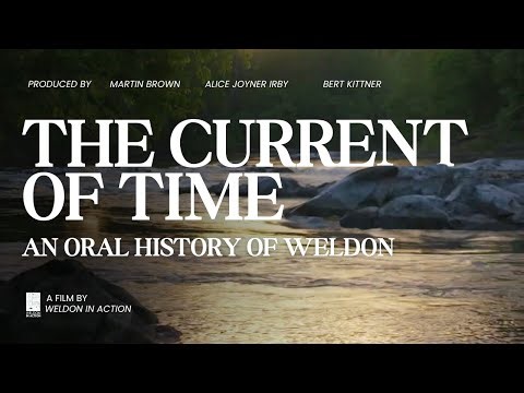 The Current of Time: An Oral History Of Weldon