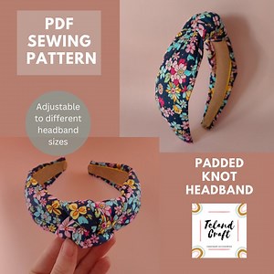 Padded Knot Headband PDF Sewing Pattern - Instant Download - Adjustable to Different Sizes - Includes Step by Step Tutorial With Photos - Etsy