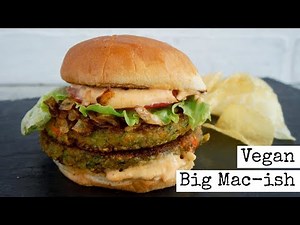 Vegan Big Mac -ish Burger | With Sauce | EASY