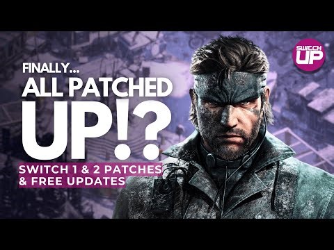So Many FREE UPDATES & Patches For Switch 1 & 2 Releases!