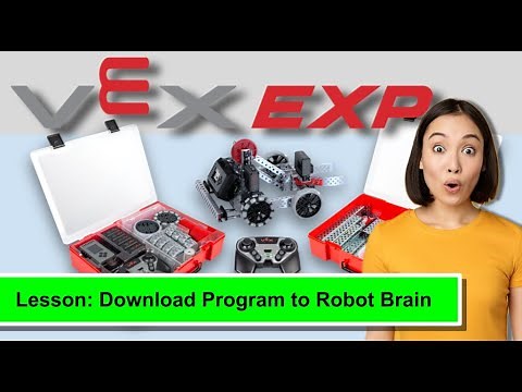 Vex EXP: Download Program to Robot Brain