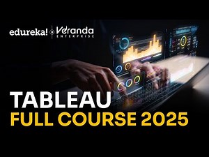 Tableau Full Course in 10 Hours [2025] | Tableau Training for Beginners | Edureka Live