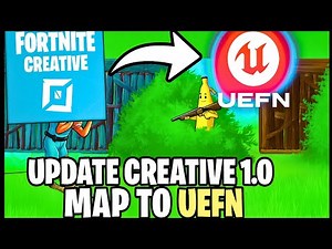 how to Convert Creative 1.0 Maps to UEFN in Fortnite