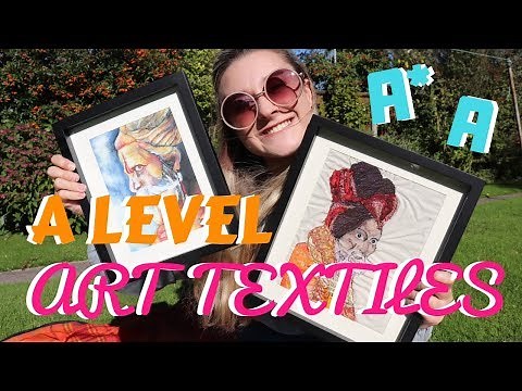 A/A* A LEVEL ART TEXTILES WALK THROUGH - SKETCHBOOK, SAMPLES AND EXAM WORK