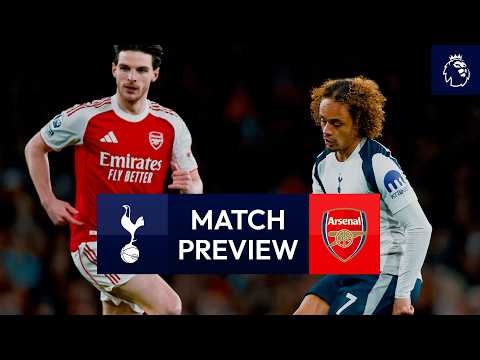 Spurs v Arsenal | Premier League Match Preview