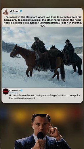 That scene in The Revenant where Leo tries to scramble onto his horse, only to accidentally kick