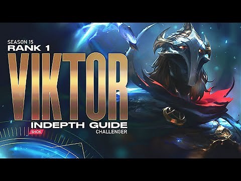HOW TO PLAY VIKTOR IN SEASON 15 - FULL INDEPTH GUIDE