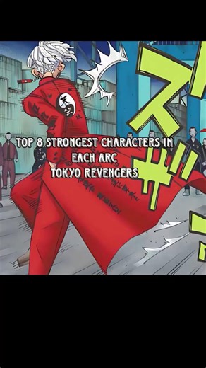 The strongest characters in Tokyo revengers by the end of every arc