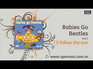 Babies Go Beatles Vol.2 - I´ll follow the sun