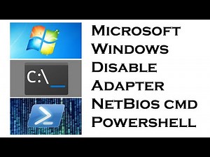 Windows Network Adapter Disable Netbios CMD and Powershell