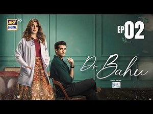 Doctor Bahu Episode 2 | 28 March 2026 | Kubra Khan | Shuja Asad | ENG SUB | ARY Digital Drama