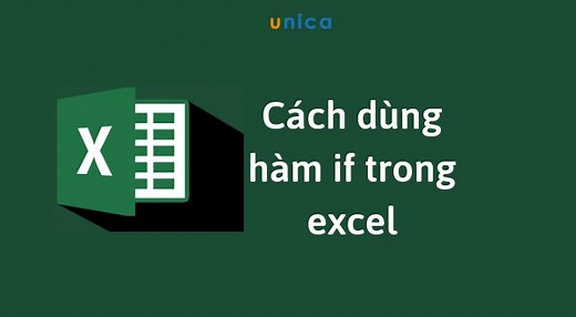 Hướng dẫn cách dùng hàm if trong excel kèm ví dụ chi tiết