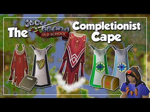 The OSRS Completionist Cape - How Do You "Beat" Runescape?