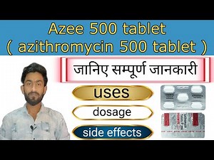 Azithromycin 500 tablet | Azee 500 tablet - uses, dosage & side effects | 10+ बिमारियों के लिए 😮