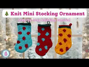 🎄 Knit a Mini Christmas Stocking Ornament | Free Christmas Knit Tutorial (Step-by-Step with DPNs)