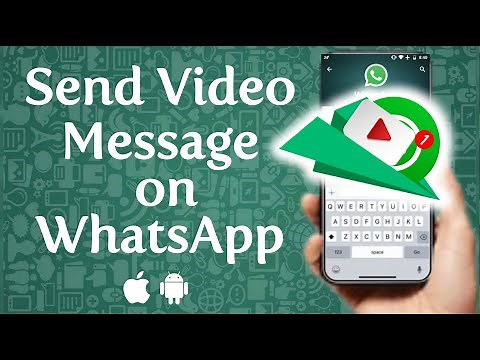 How to Send Video Messages on WhatsApp