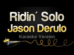 Jason Derulo - Ridin' Solo (Karaoke Version)