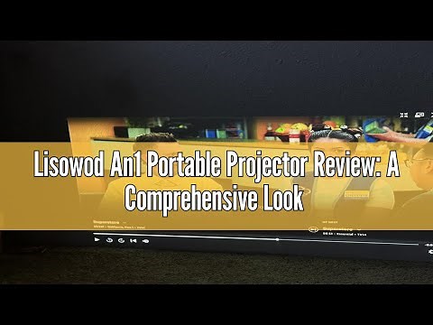 Lisowod An1 Portable Projector Review: A Comprehensive Look at Outdoor Entertainment