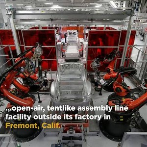 Tesla's new assembly line in a tent is unprecedented. | Yahoo Finance