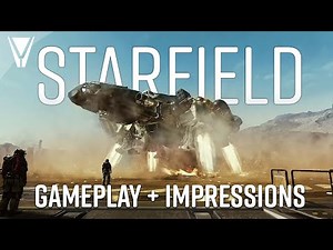 Starfield Gameplay Impressions: Best Space Game Ever?