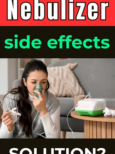 Nebulizer Side Effects You Should Know