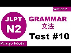 JLPT N2 Grammar Practice Test-10 #kanjifever #learnjapanese #n2 #grammar #reading
