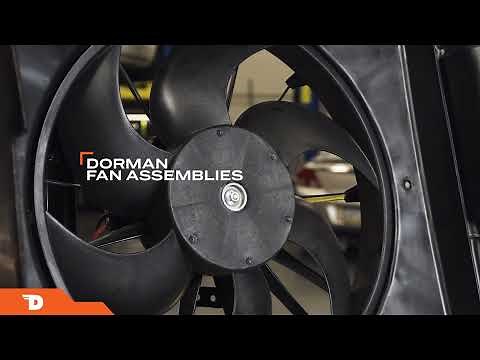 Why Choose Dorman Fan Assemblies?