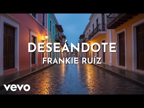 Frankie Ruíz - Deseándote (Audio)