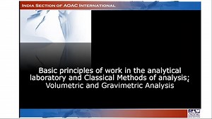 Webinar on Basic principles of work in the analytical laboratory and Classical Methods of analysis - Volumetric and Gravimetric