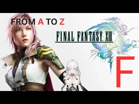 【FF. XIII】Kanarazu Katsu ! (PART 2)
