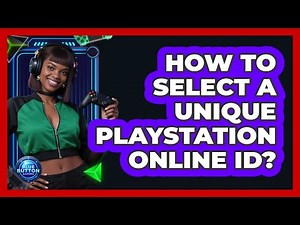 How to Select a Unique PlayStation Online ID?