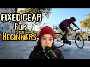 Fixed Gear For Beginners ( From A Beginner )