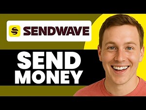 How To Send Money Using Sendwave In 2025 (Full Guide)