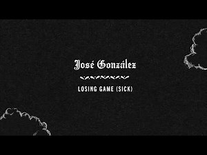 José González - Losing Game (Lyric Video)