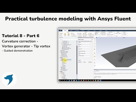 Turbulence modeling with Ansys Fluent | Vortex generator - Tip vortex - Part 2