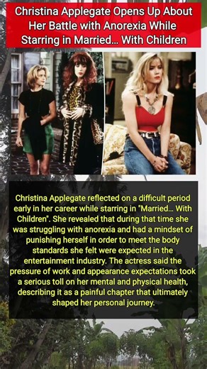 Christina Applegate Opens Up About Her Battle with Anorexia While Starring in Married… With Children